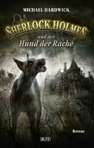 [Sherlock Holmes - Neue Fälle 10] • Sherlock Holmes und der Hund der Rache